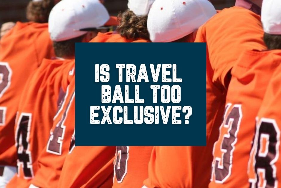 Collection of Is Travel Ball Too Exclusive? (6 Ways To Improve Diversity) in a gallery layout