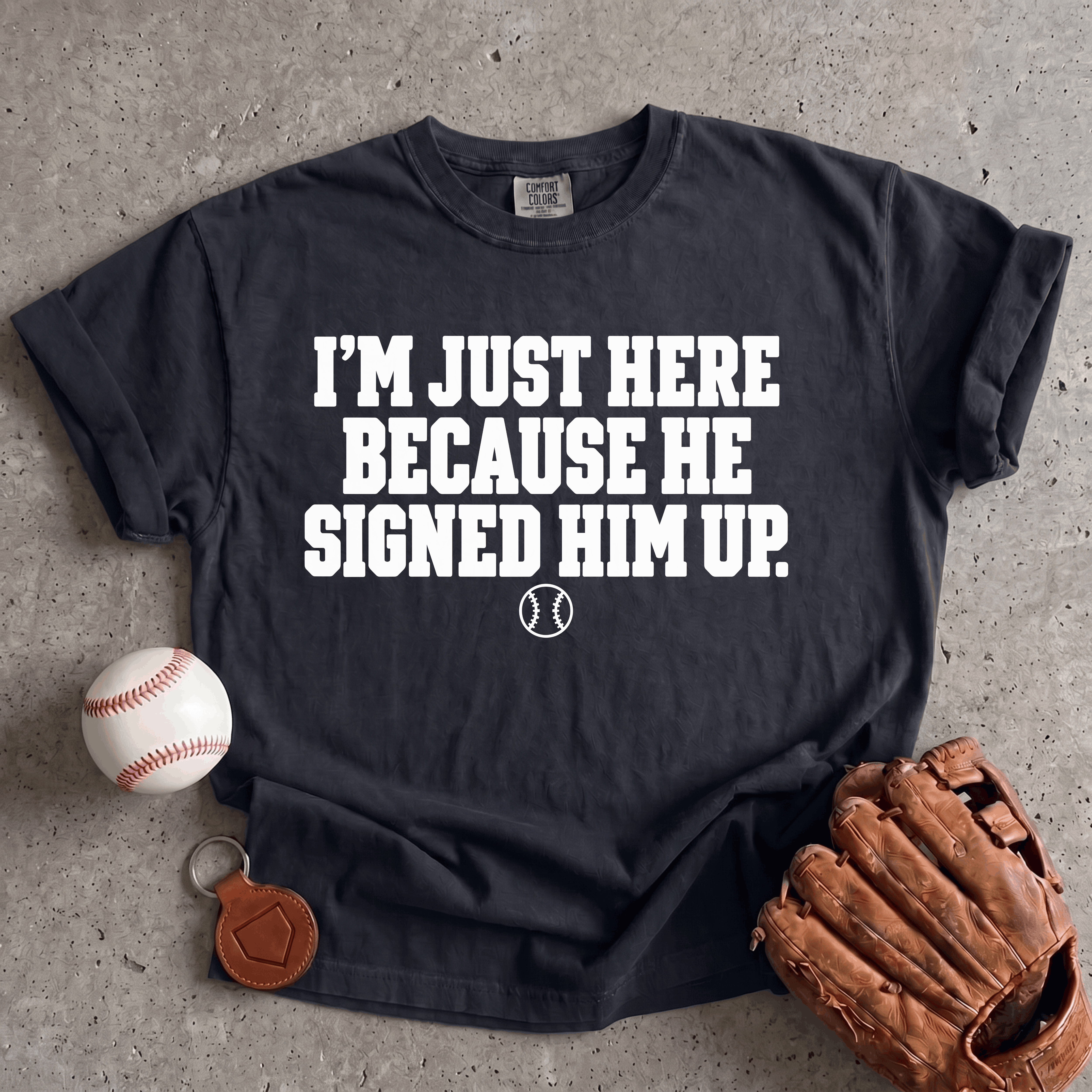 Collection of He Signed Him Up T-Shirt in a gallery layout