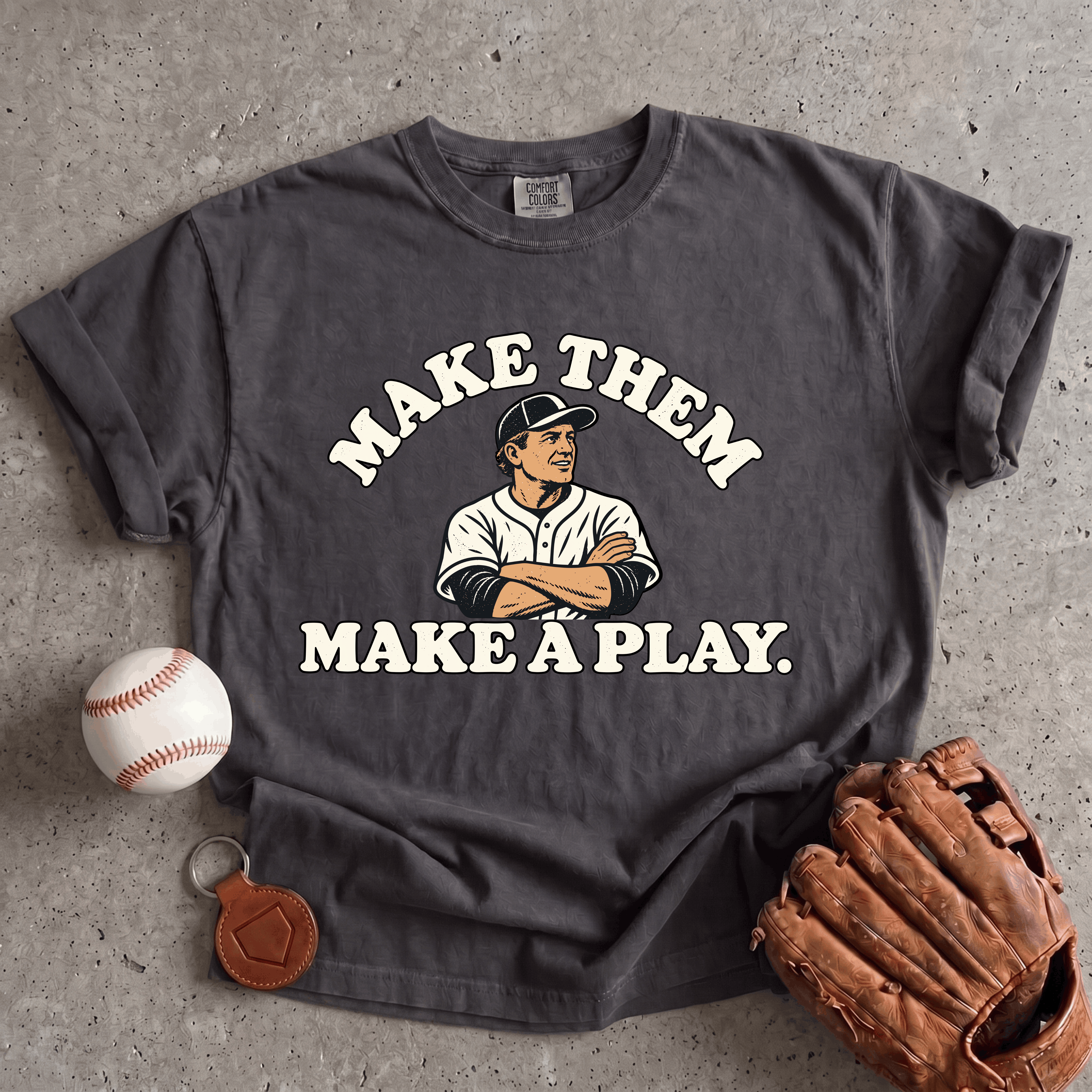 Collection of Make Them Make A Play T-Shirt in a gallery layout