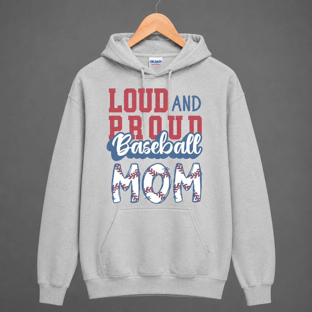 Loud and Proud Baseball Mom Hoodie