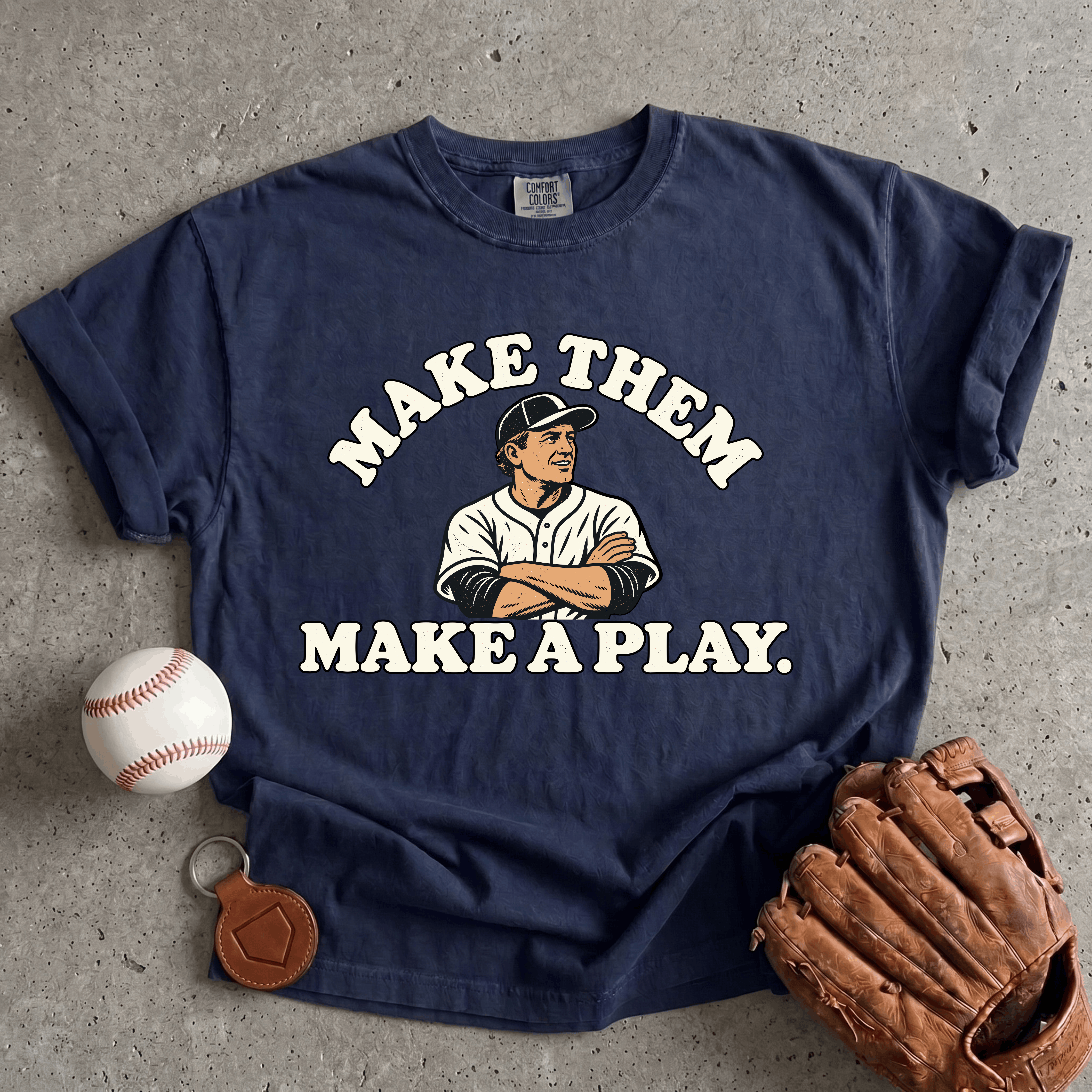 Collection of Make Them Make A Play T-Shirt in a gallery layout
