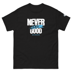 Collection of never let good be enough in a gallery layout