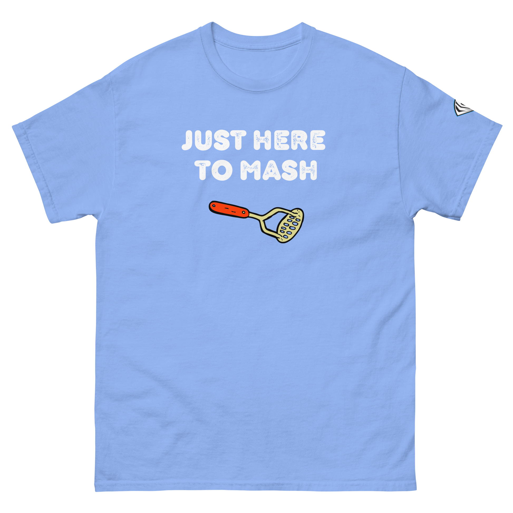 Just Here To Mash T-Shirt