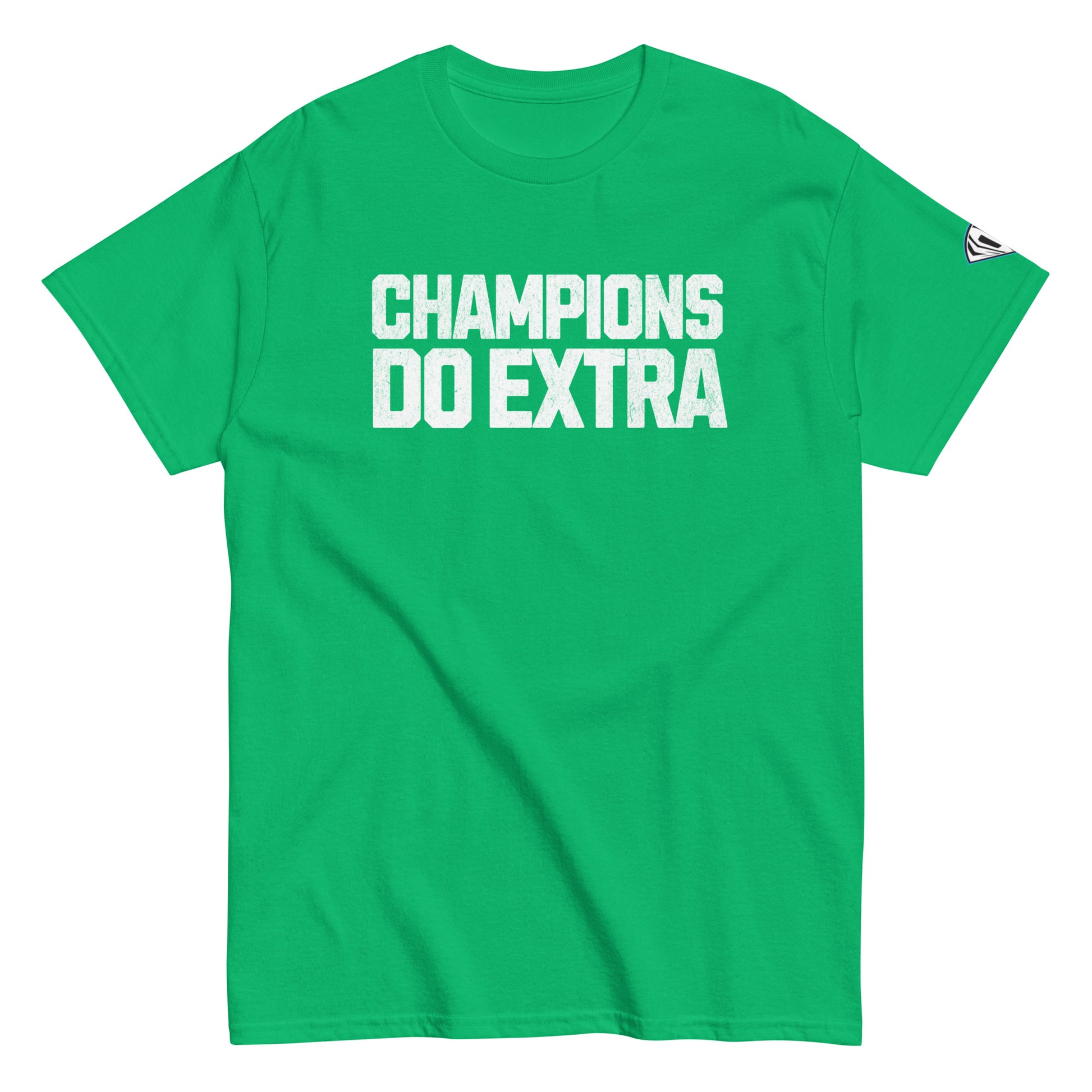 Champions Do Extra T-Shirt