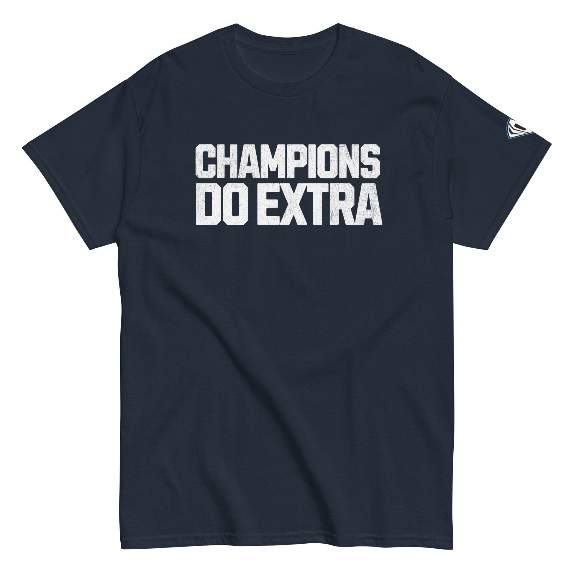 Champions Do Extra T-Shirt