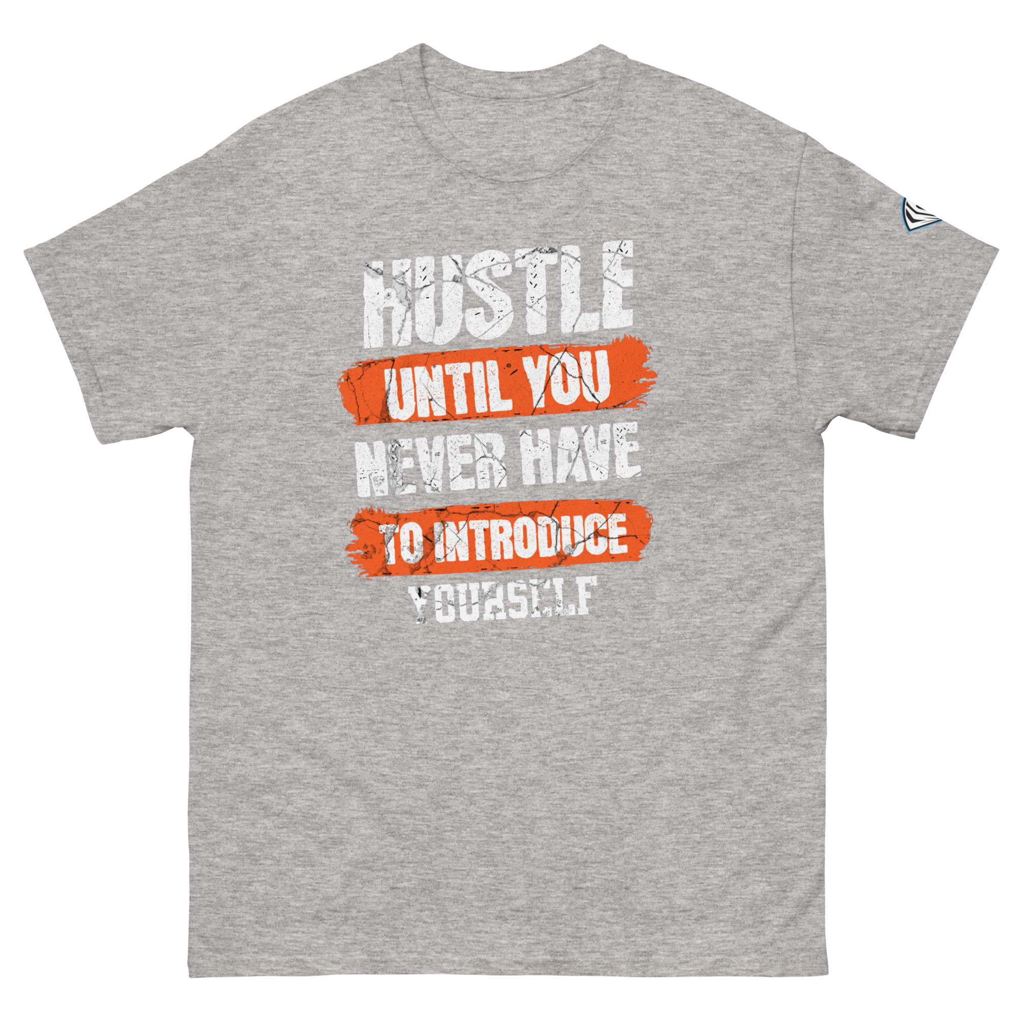 Collection of Hustle Until You Never Have To Introduce Yourself T-Shirt in a gallery layout