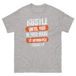 Collection of Hustle Until You Never Have To Introduce Yourself T-Shirt in a gallery layout