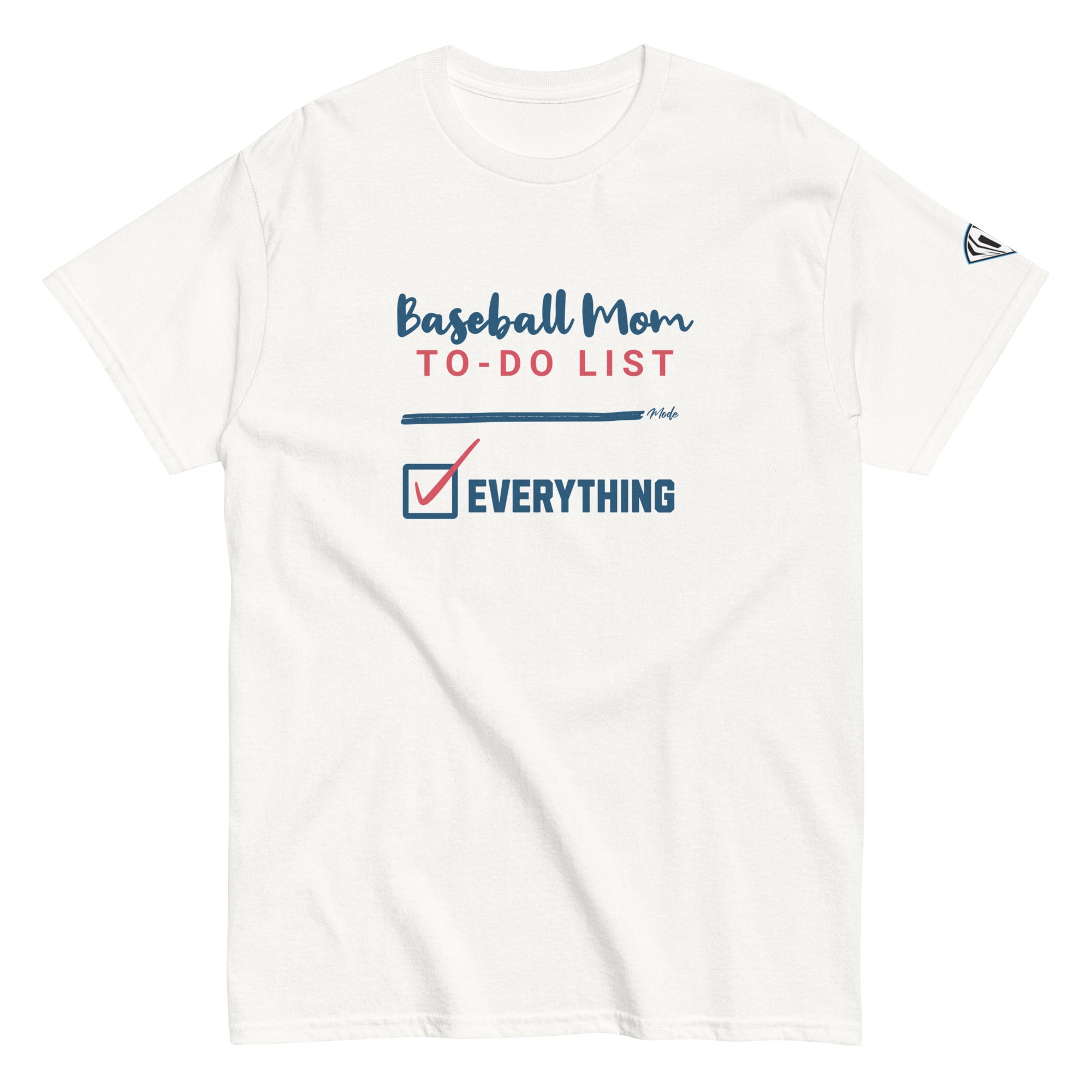 Collection of White t-shirt with the text 'Baseball Mom To-Do List' followed by 'EVERYTHING' in a checkbox. in a gallery layout