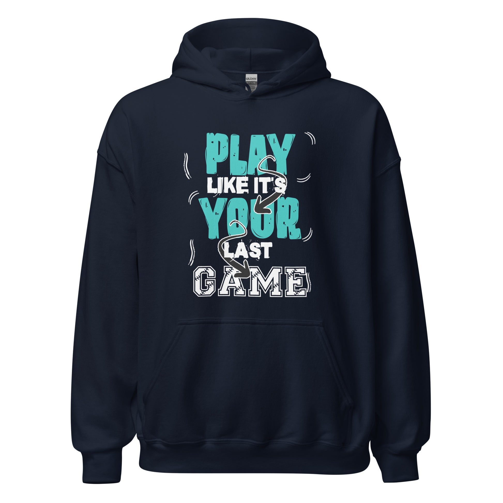 Play Like It's Your Last Game Hoodie