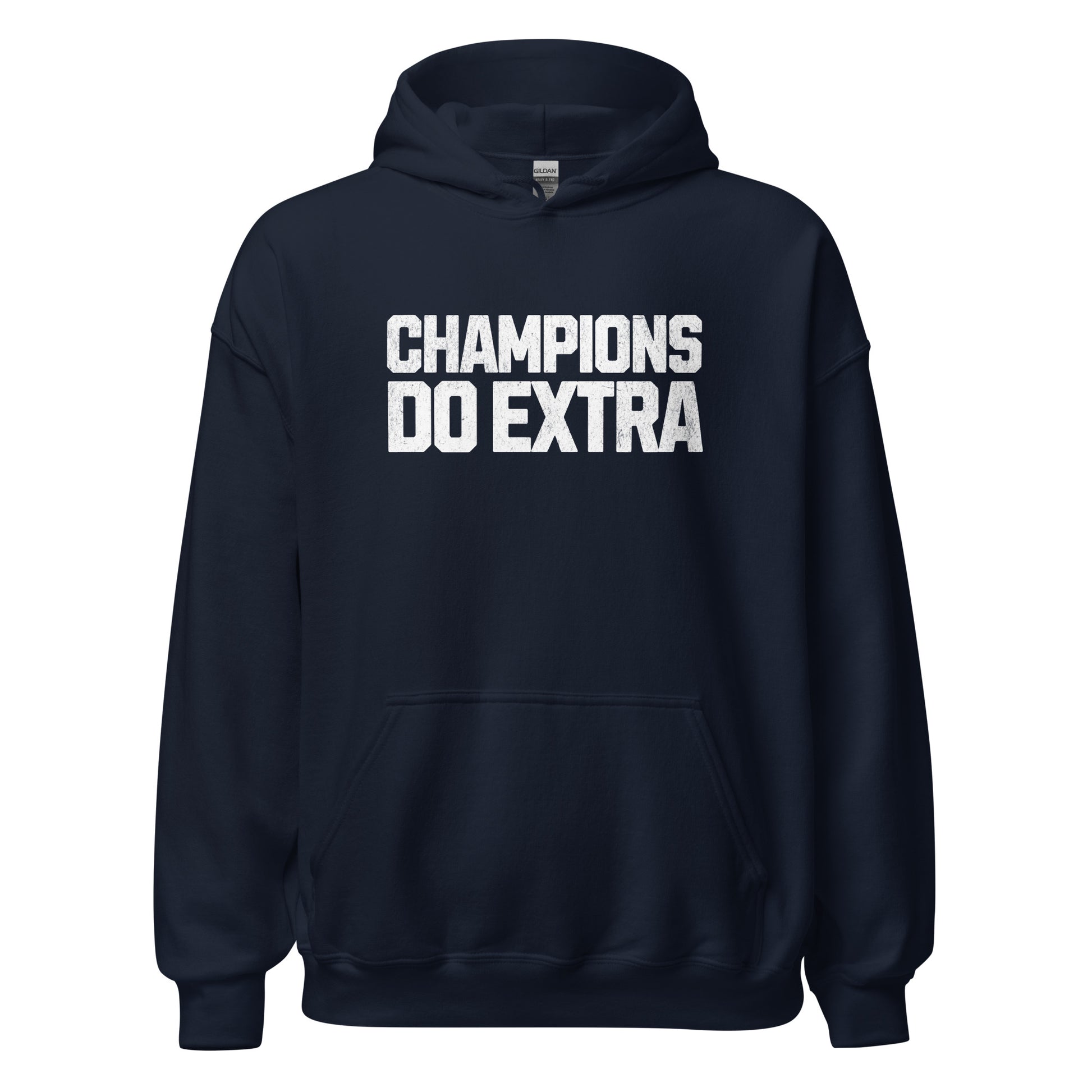 Champions Do Extra Hoodie