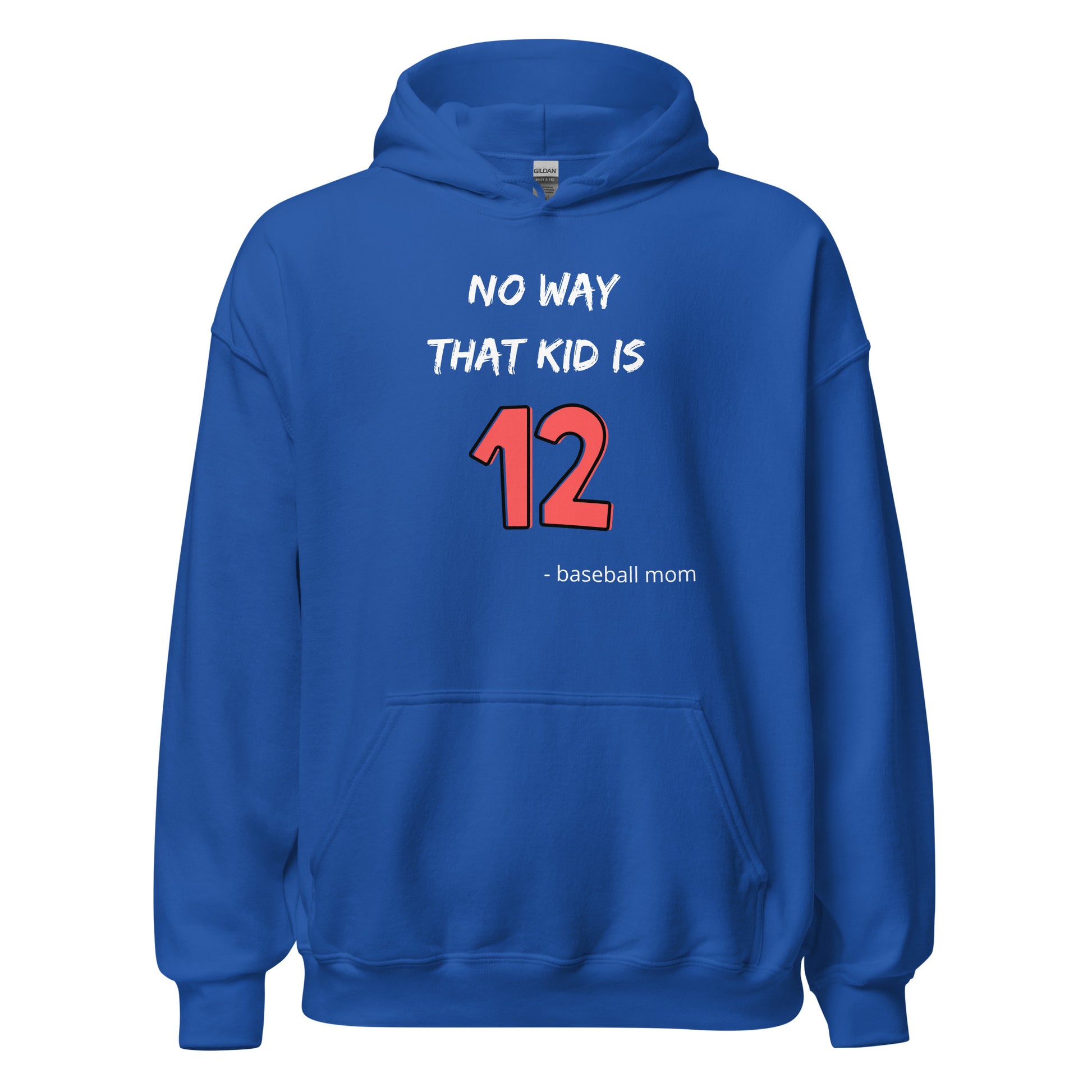 No Way That Kid Is 12 Hoodie