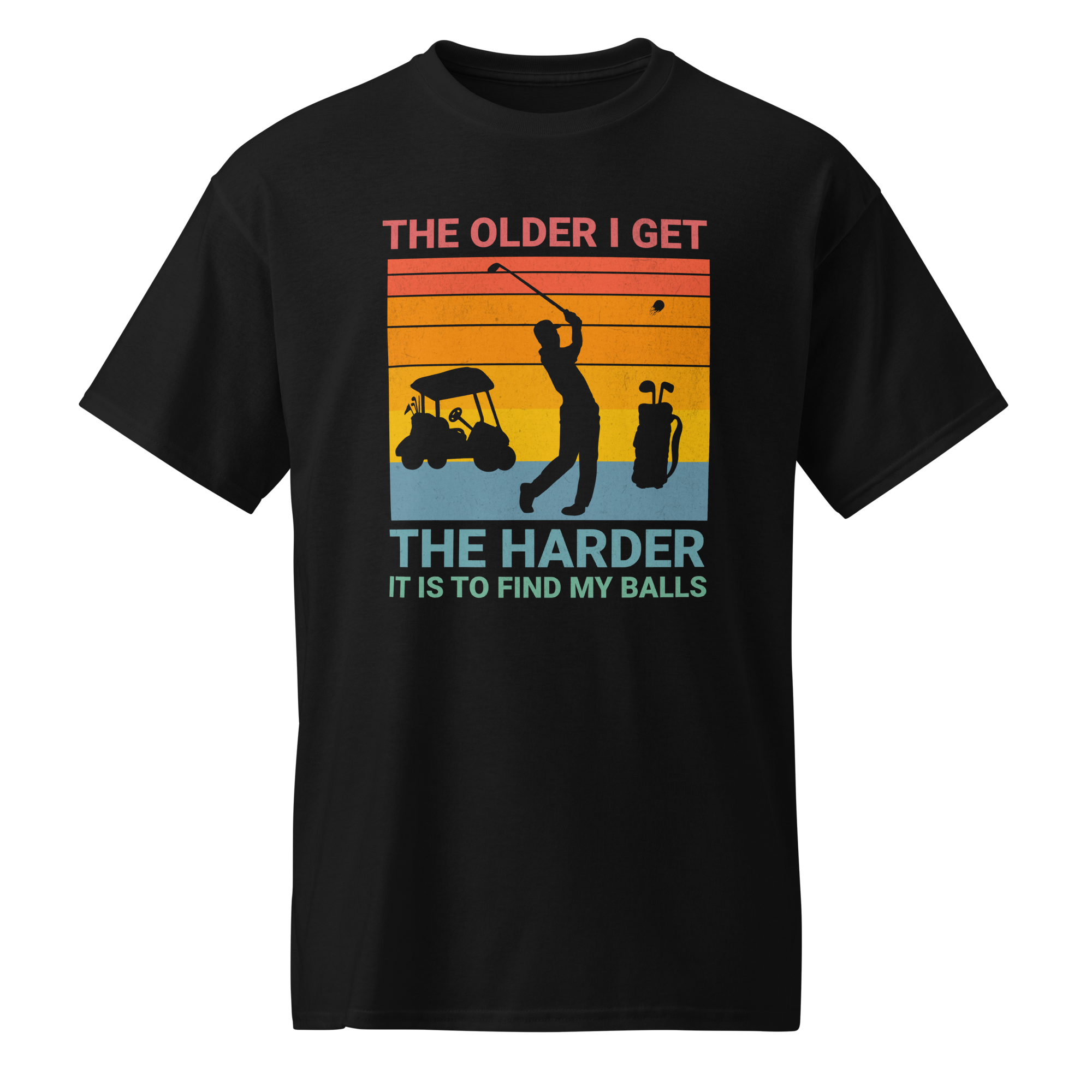 Collection of the older I get the harder it is to find my balls black t shirt in a gallery layout